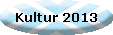 Kultur 2013