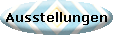 Ausstellungen